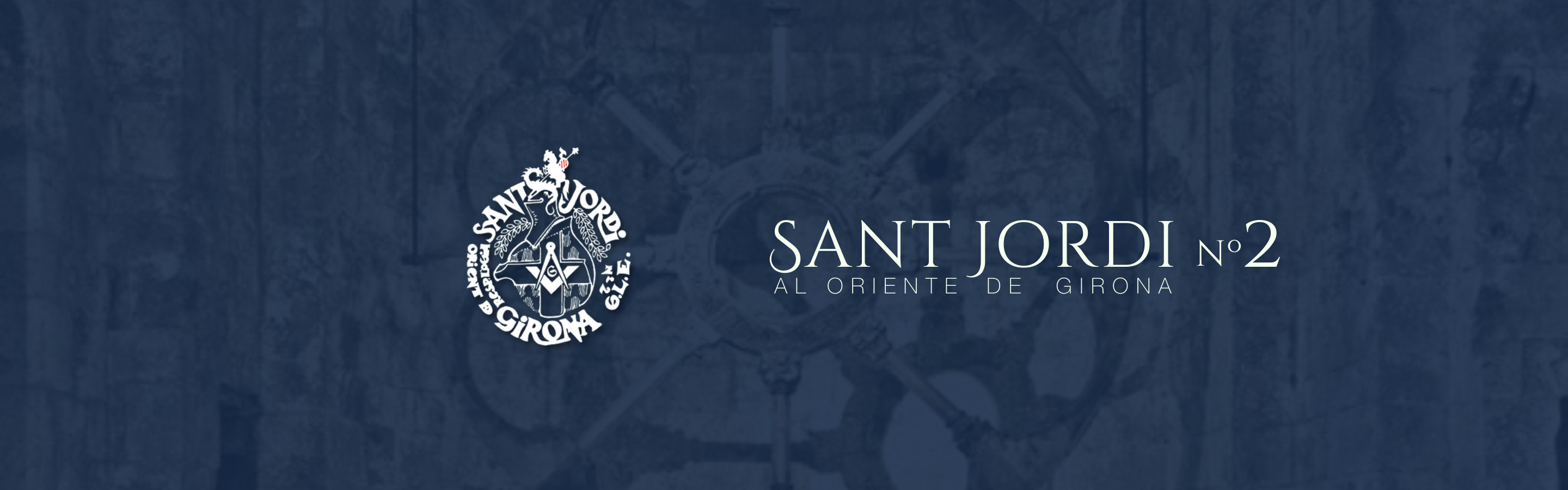 Respetable Logia Sant Jordi nº2 al Oriente de Girona